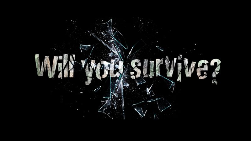 Will you survive